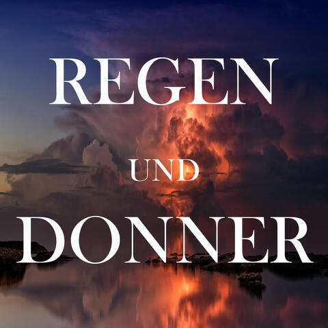 Regen und Donner