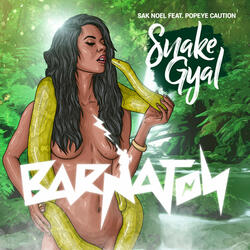 Snake Gyal (feat. Popeye Caution)