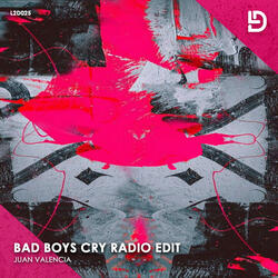 Bad Boys Cry