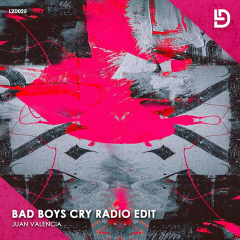 Bad Boys Cry (Radio Edit)
