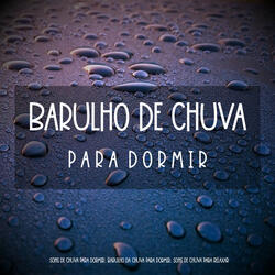 Barulho de Chuva Para Dormir, Pt. 38