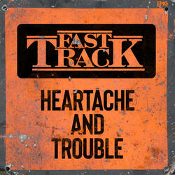 Heartache and Trouble