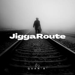 JiggaRoute