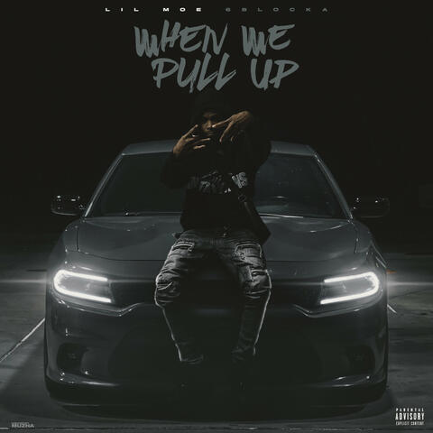 When We Pull Up