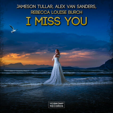 I Miss You