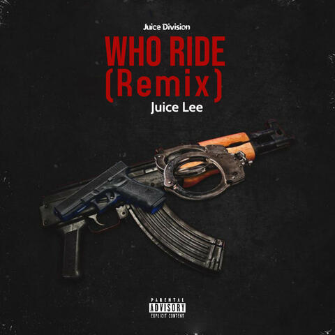 Who Ride (Remix)