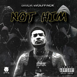 Not Him