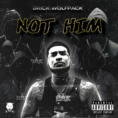 Not Him