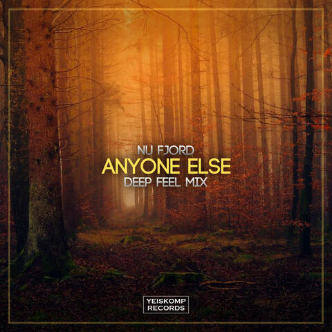 Anyone Else (Deep Feel Mix)