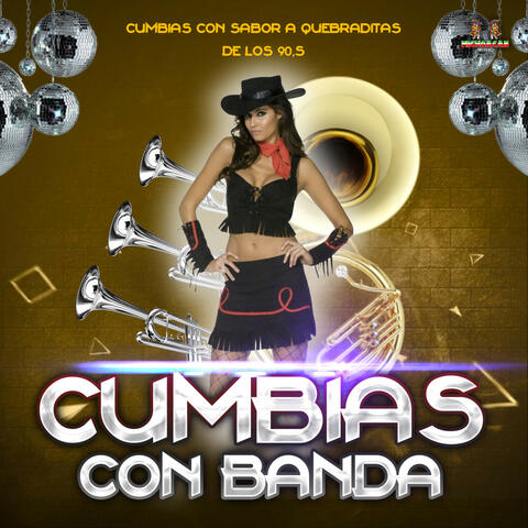 Cumbias Con Sabor A Quebraditas De Los 90 's