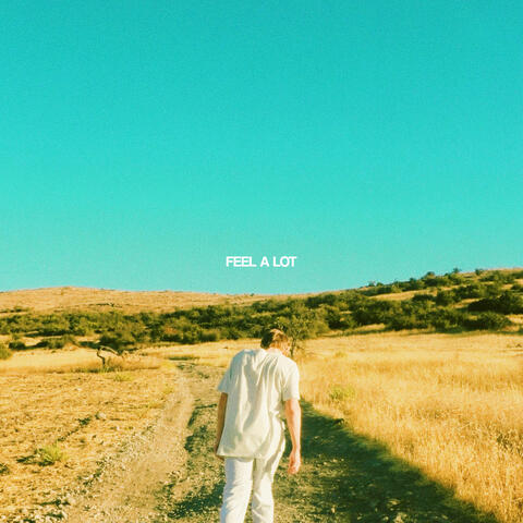 FEEL A LOT
