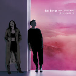Do Better (feat. Caroline Kole)