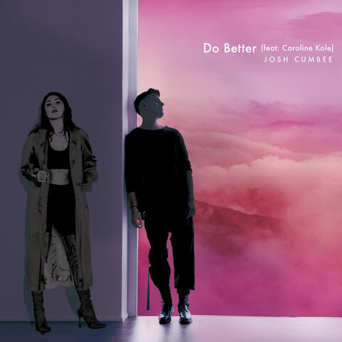 Do Better (feat. Caroline Kole)