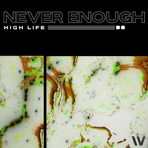Never Enough