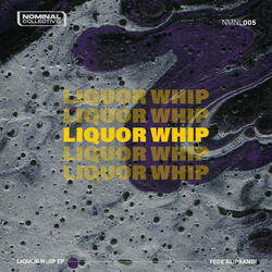 Liquor Whip