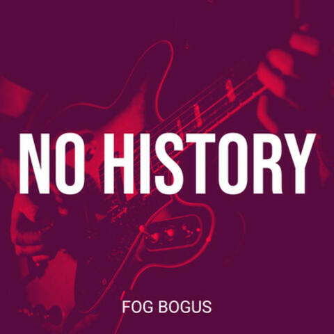 No History