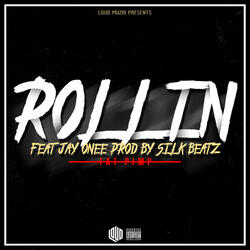 Rollin (feat. Jay Onee)