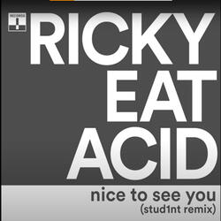 Nice To See You