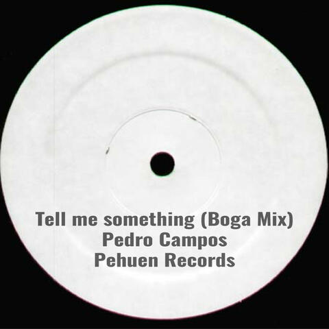 Tell Me Something (Boga Mix)