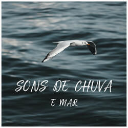 Dormir com Som de Chuva e Mar Super Relaxante, Pt. 05