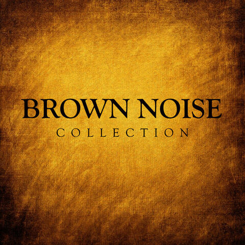 Brown Noise for Babies