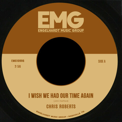 I Wish We Had Our Time Again