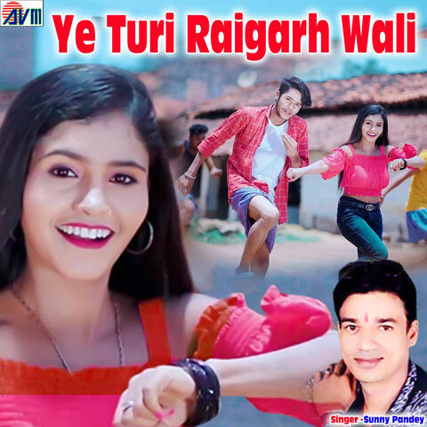 Ye Turi Raigarh Wali