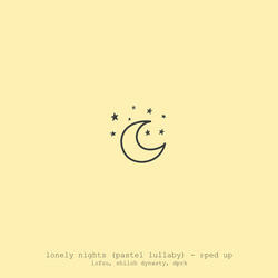 lonely nights (pastel lullaby)
