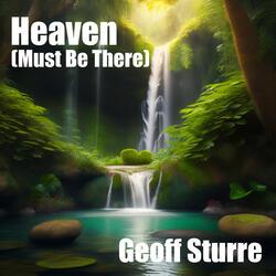 Heaven (Must Be There)