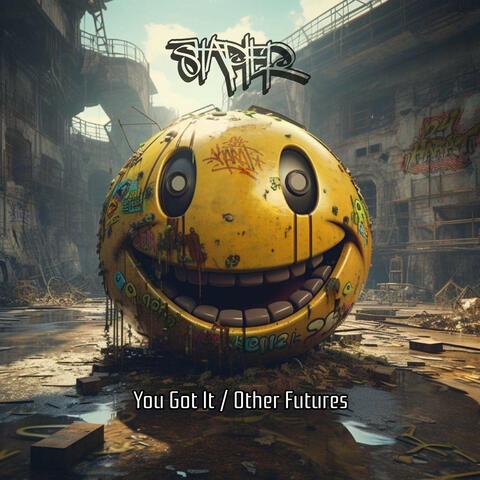 You Got it / Other Futures
