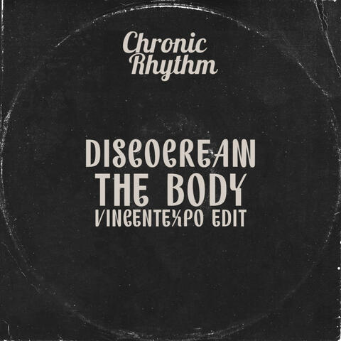 The Body (VinceExpo Edit )