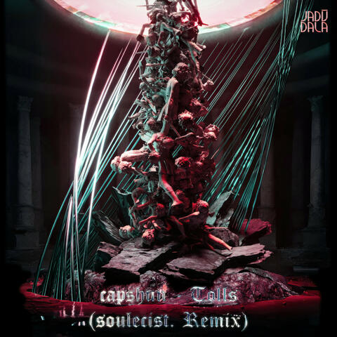 Tolls (soulecist. Remix)
