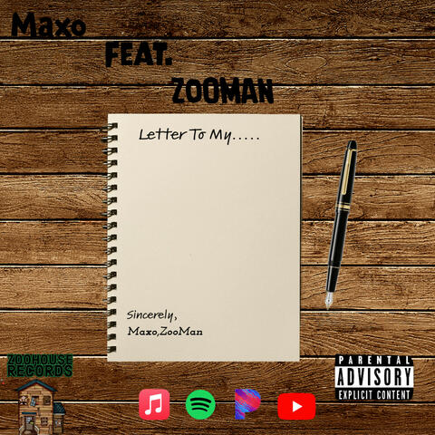 Letter To My….. (feat. Zooman)