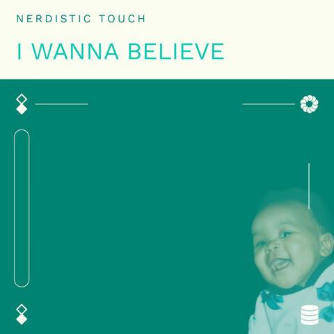 I Wanna Believe