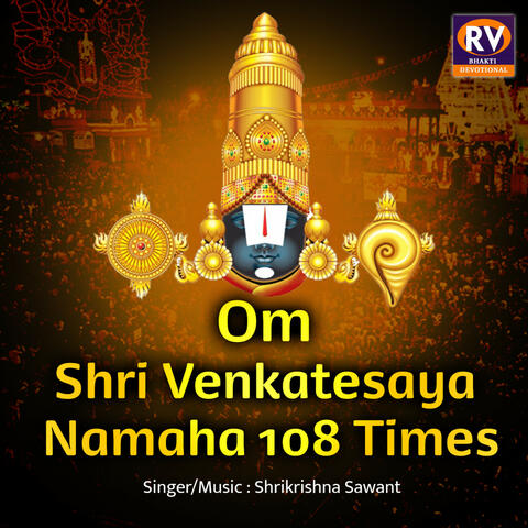 Om Shri Venkatesaya Namaha 108 Times