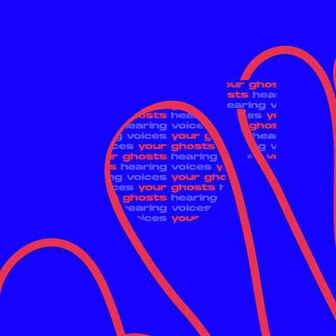 Your Ghosts / Hearing Voices