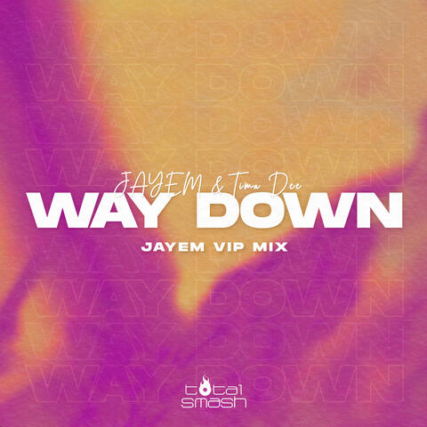 Way Down (JAYEM VIP Remix)