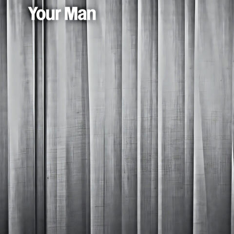 Your Man