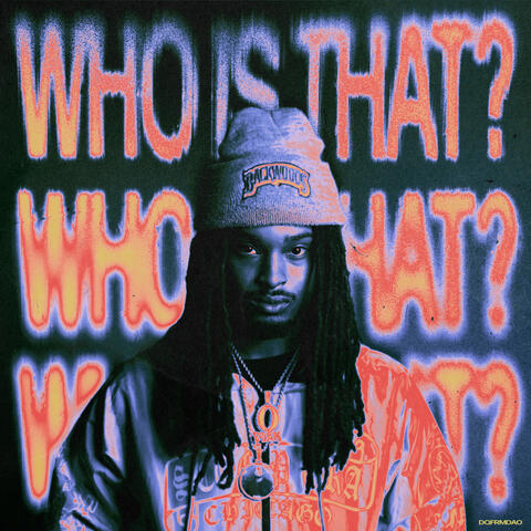 Who is That?