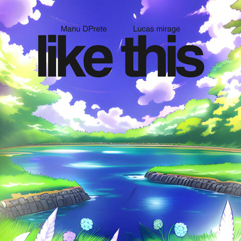 like this (feat. Lucas mirage)