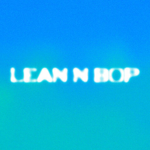 Lean N Bop (LUVSICK Remix)