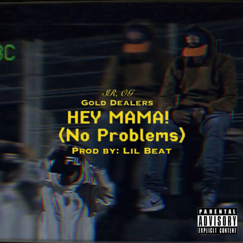 Hey Mama (No Problems)