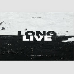 Long Live