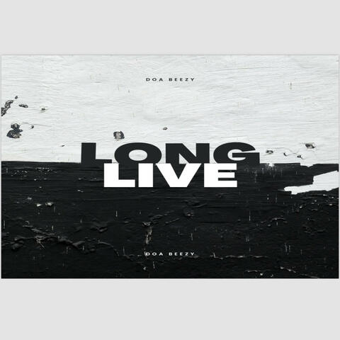 Long Live