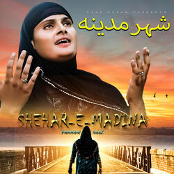 Shehar- E -Madina