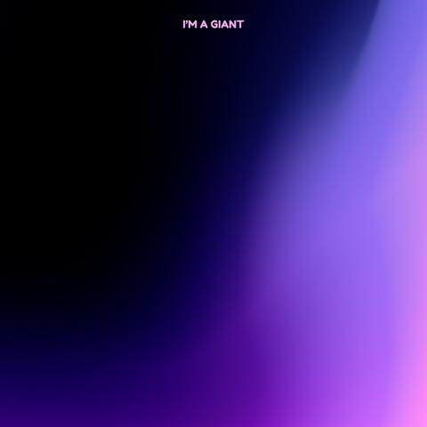 I'm a Giant
