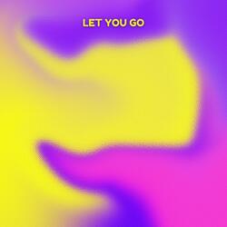 Let You Go