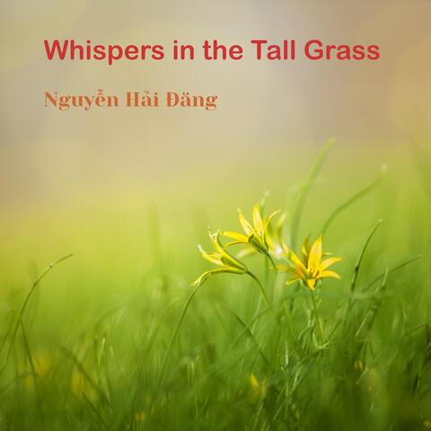 Whispers in the Tall Grass