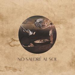 Parte I - No saldré al sol