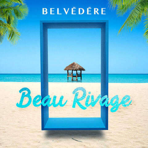 Beau Rivage